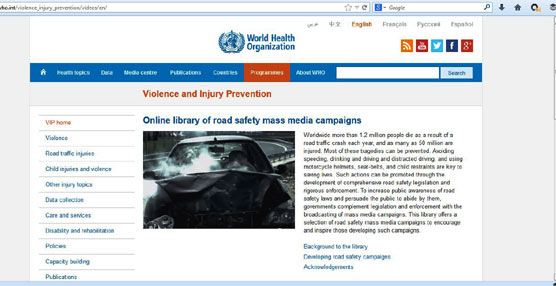 En la Biblioteca online de la Organización Mundial de la Salud pueden verse las principales campañas de la DGT y de otros organismos.